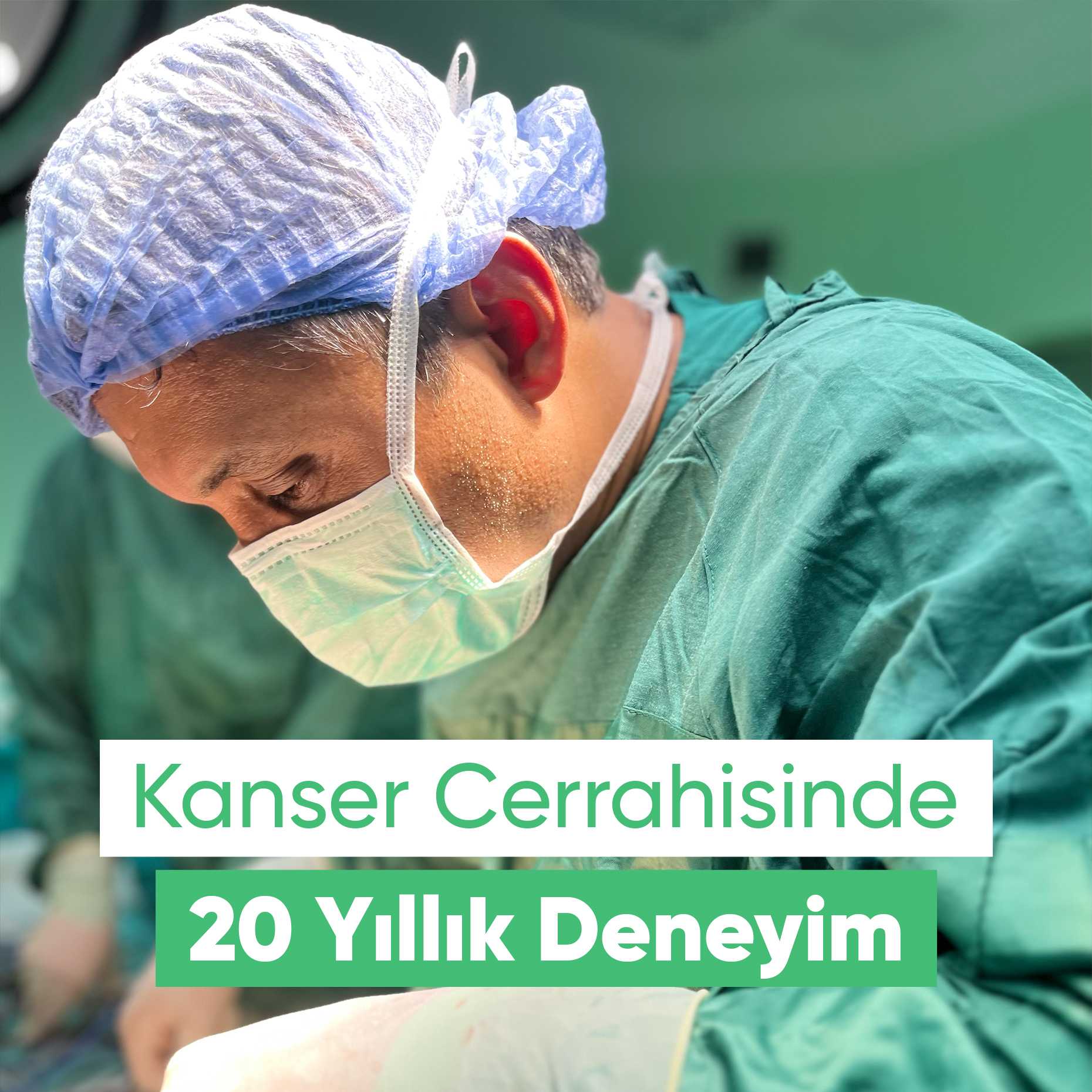 Kanser Cerrahisinde 20 Yıllık Deneyim