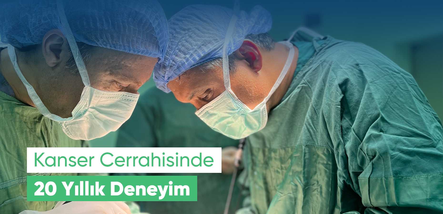 Kanser Cerrahisinde 20 Yıllık Deneyim